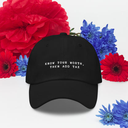 "Know your worth, then add tax" Hat - GigiPop Shop