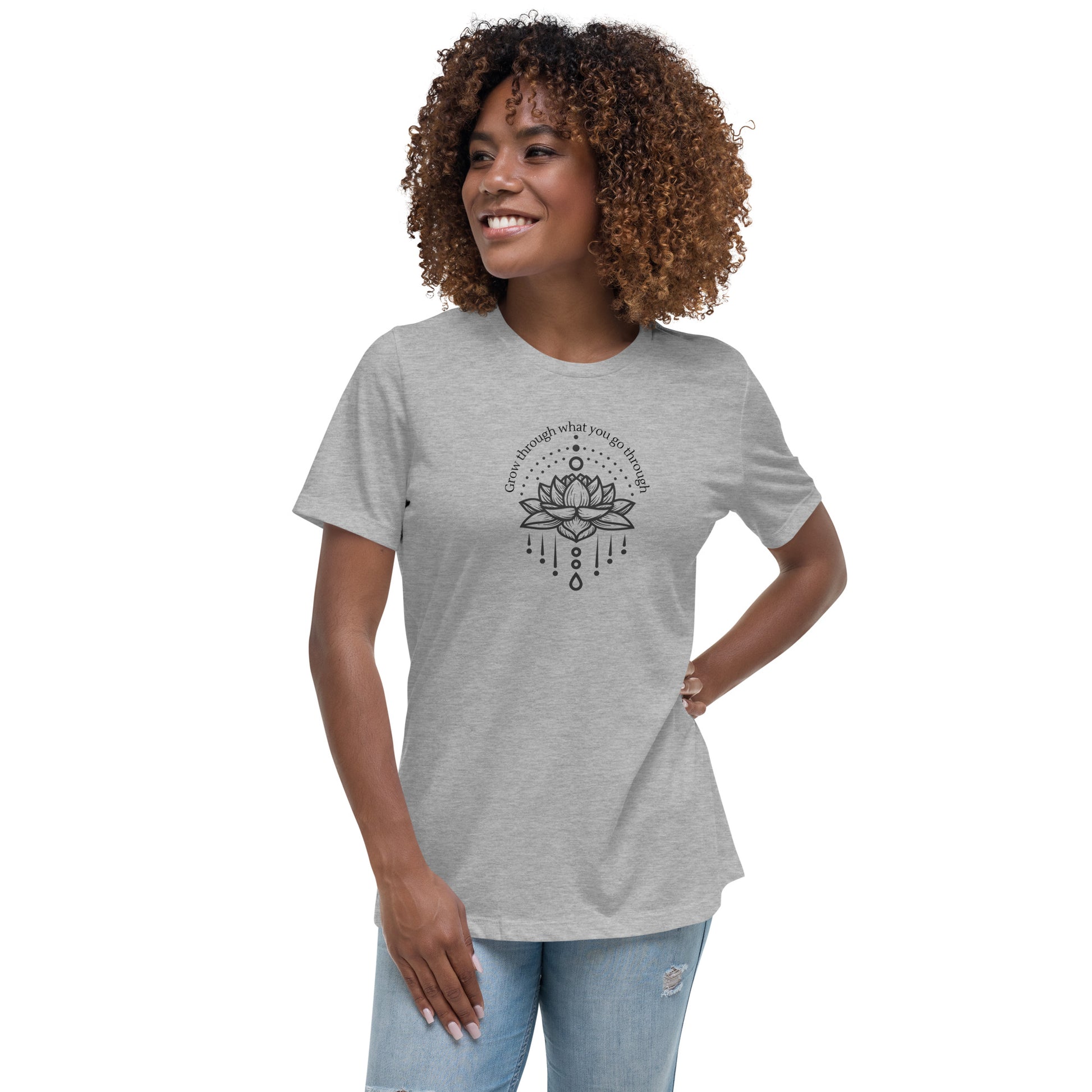 "Grow through what you go through" - Women's Relaxed T-Shirt - GigiPop Shop