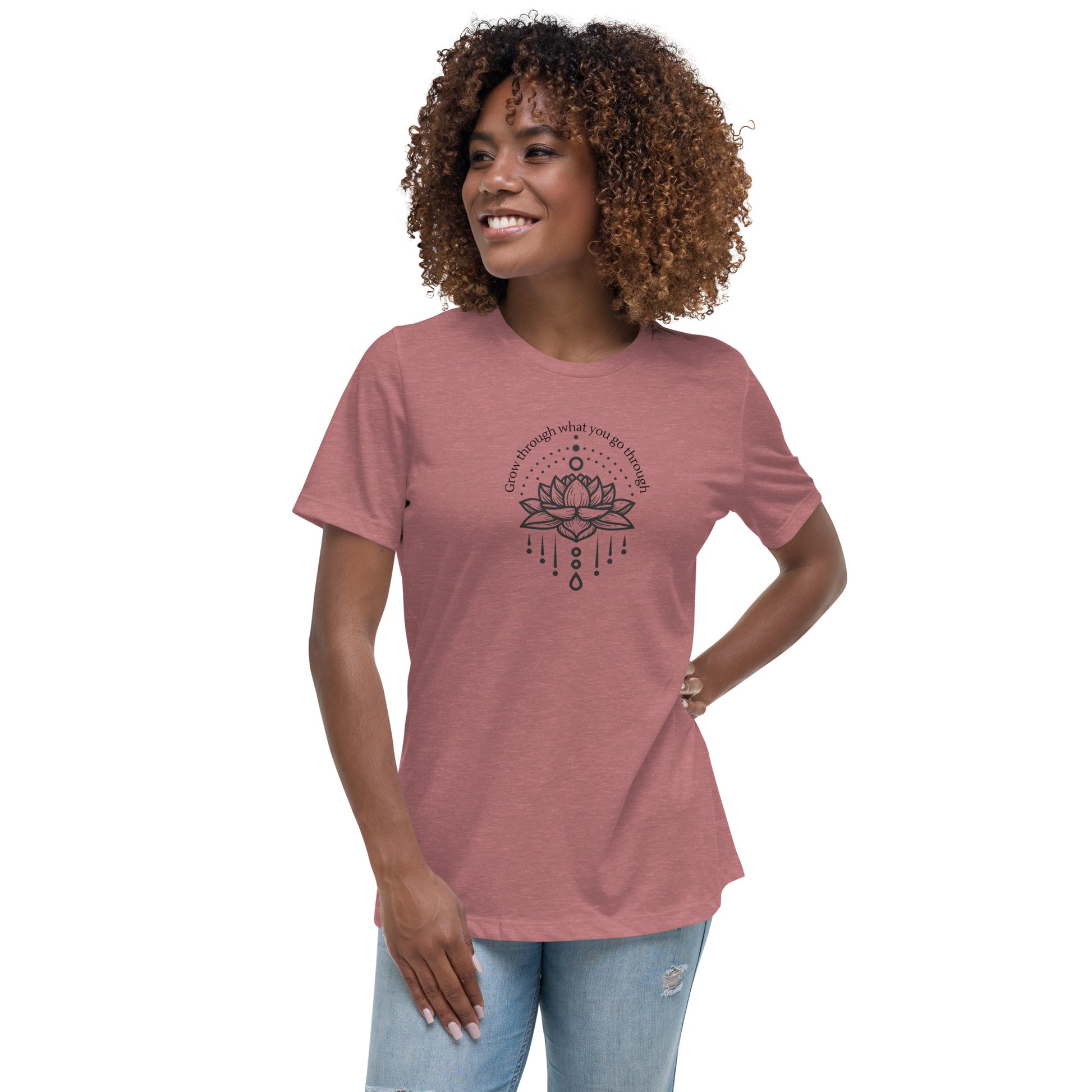 "Grow through what you go through" - Women's Relaxed T-Shirt - GigiPop Shop