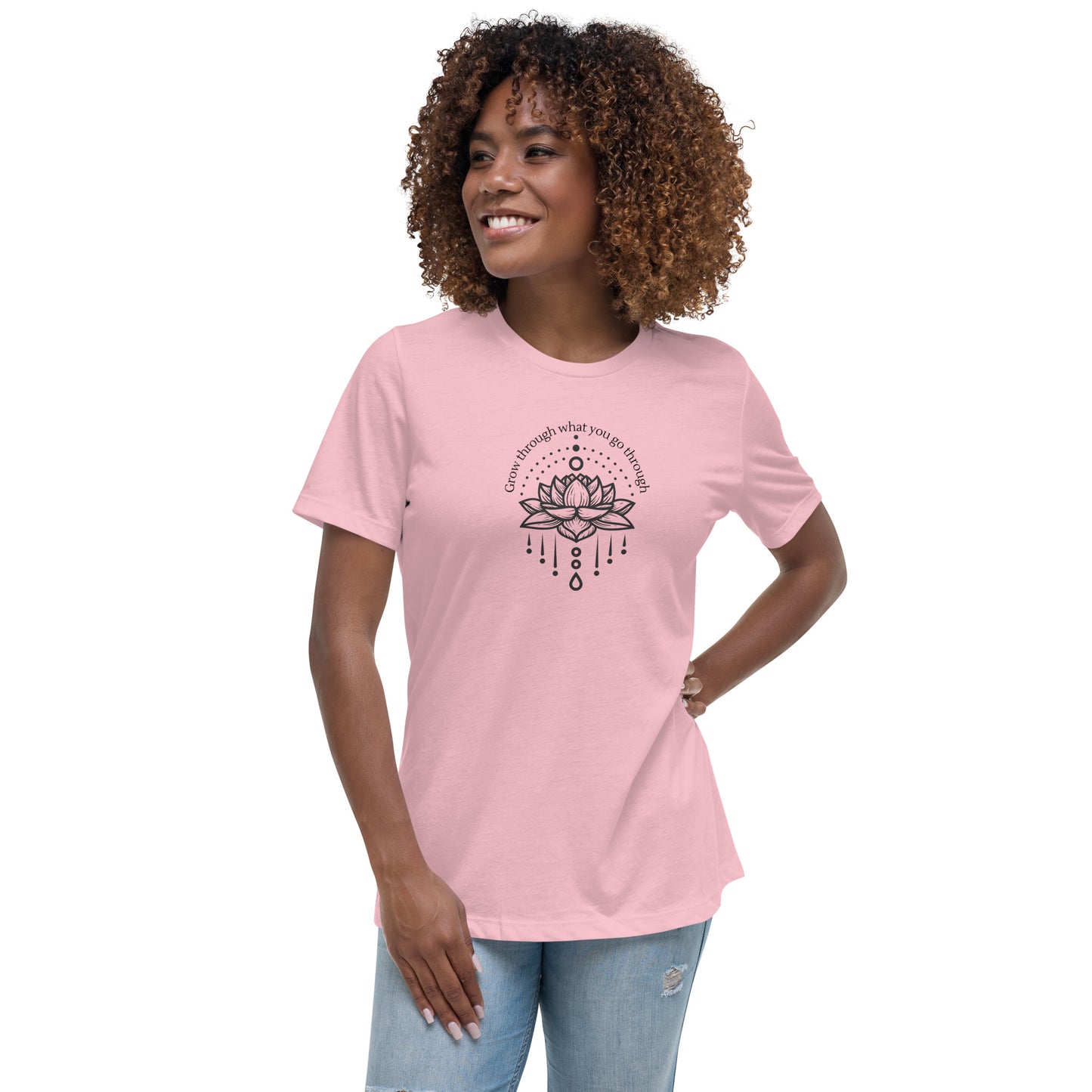 "Grow through what you go through" - Women's Relaxed T-Shirt - GigiPop Shop